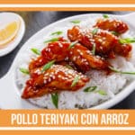 pollo teriyaki con arroz
